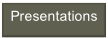 Presentations.